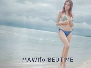 MAWIforBEDTIME