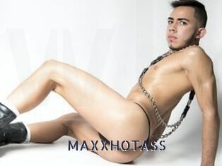 MAXXHOTASS