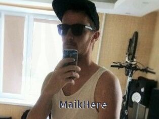 MaikHere