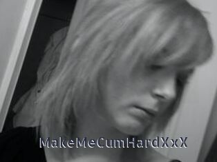 MakeMeCumHardXxX