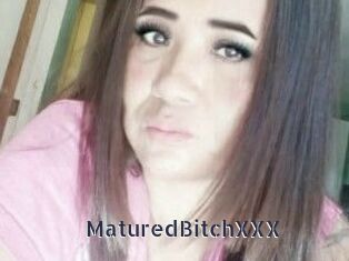 MaturedBitchXXX