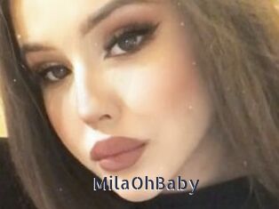 MilaOhBaby webcam livesex