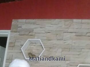 Matiandkami