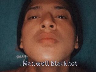 Maxwell_blackhot