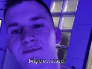 Miguelcaster