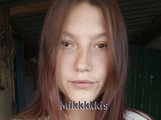 Mikkkkkis