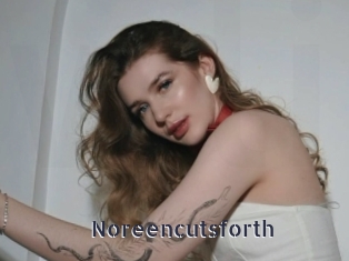 Noreencutsforth