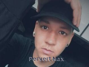 Pervert_Max