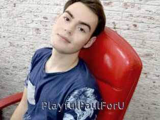 PlayfulPaulForU webcam livesex