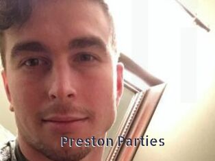 Preston_Parties