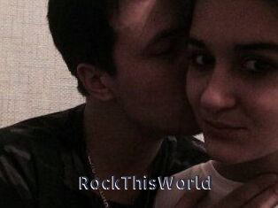 RockThisWorld