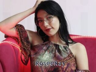 RoseeRay