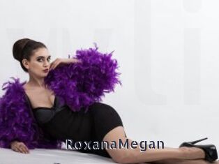 RoxanaMegan webcam livesex