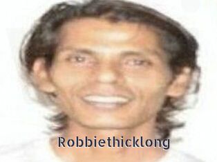 Robbiethicklong