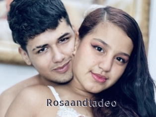 Rosaandtadeo