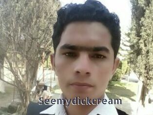 Seemydickcream