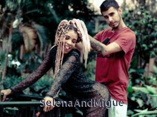 SelenaAndMigue