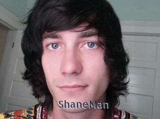ShaneMan