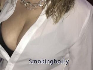 Smokingholly