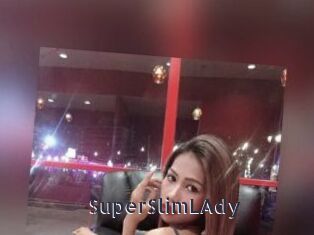 SuperSlimLAdy