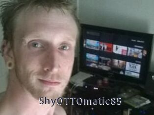 ShyOTTOmatic85