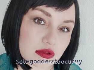 Solegoddesstoocurvy