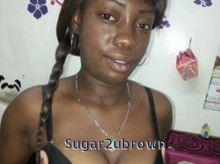 Sugar2ubrown