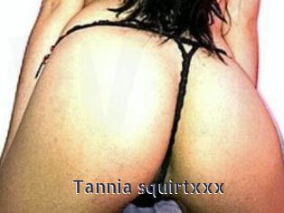 Tannia_squirtxxx