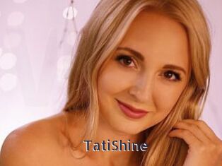 TatiShine