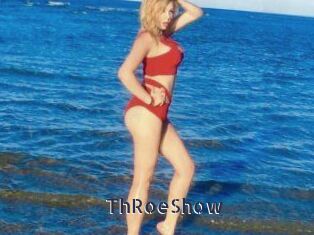 ThRoeShow