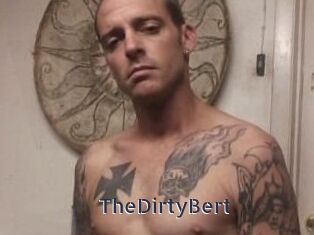 TheDirtyBert