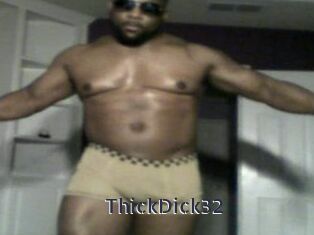 ThickDick32