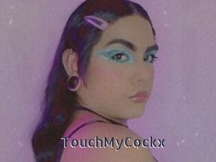 TouchMyCockx