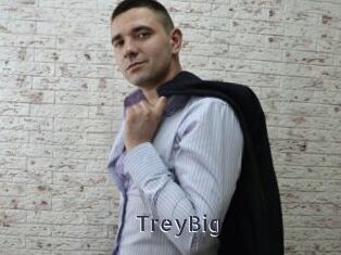 TreyBig