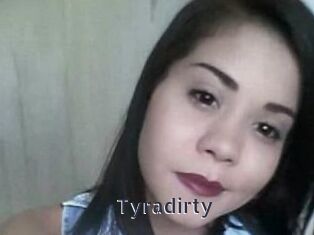 Tyradirty webcam livesex