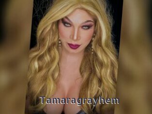 Tamaragrayhem