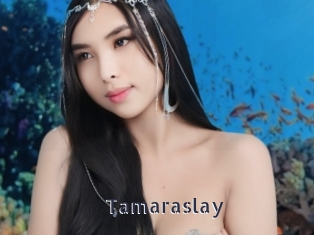 Tamaraslay