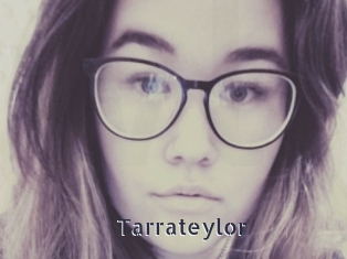 tarrateylor webcam livesex