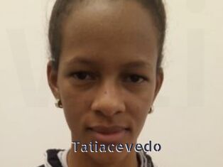 tatiacevedo webcam livesex