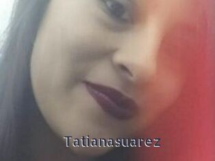 tatianasuarez webcam livesex