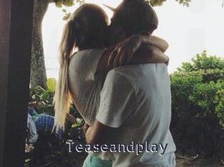 Teaseandplay