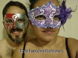 Thetwohotlatinos