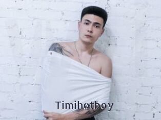 Timihotboy