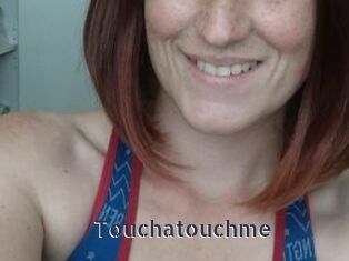 Touchatouchme