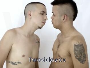 Twosicksexx