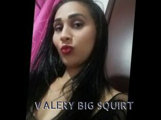 VALERY_BIG_SQUIRT