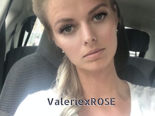 ValeriexROSE webcam livesex