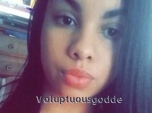 Voluptuousgodde webcam livesex