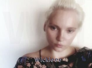 Wickieee