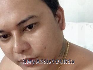 XMyASSisYOURSx